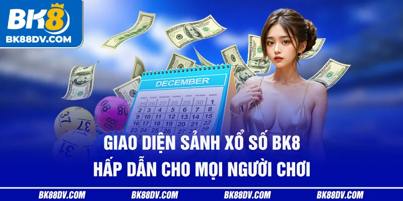 Giao diện sảnh xổ số BK8 hấp dẫn cho mọi người chơi Giao diện sảnh xổ số BK8 hấp dẫn cho mọi người chơi